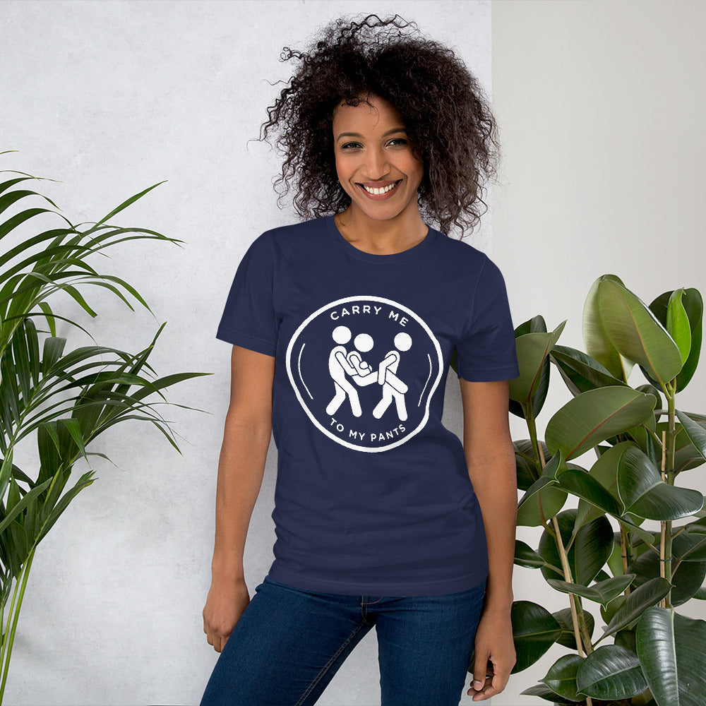 Carry Me To My Pants Tee