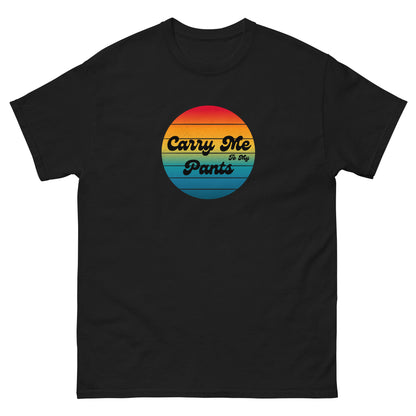 Carry Me To My Pants Sun Tee